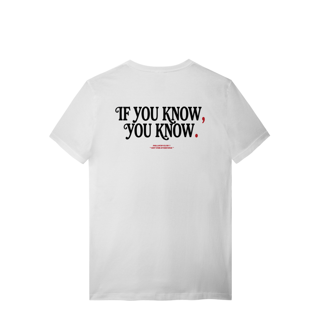 YOU KNOW T-SHIRT
