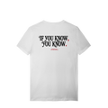 YOU KNOW T-SHIRT