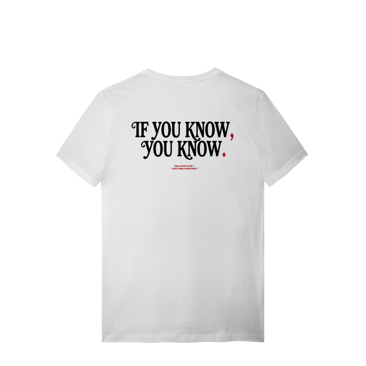 YOU KNOW T-SHIRT