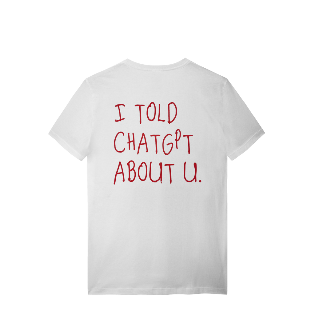 TOLD YOU T-SHIRT