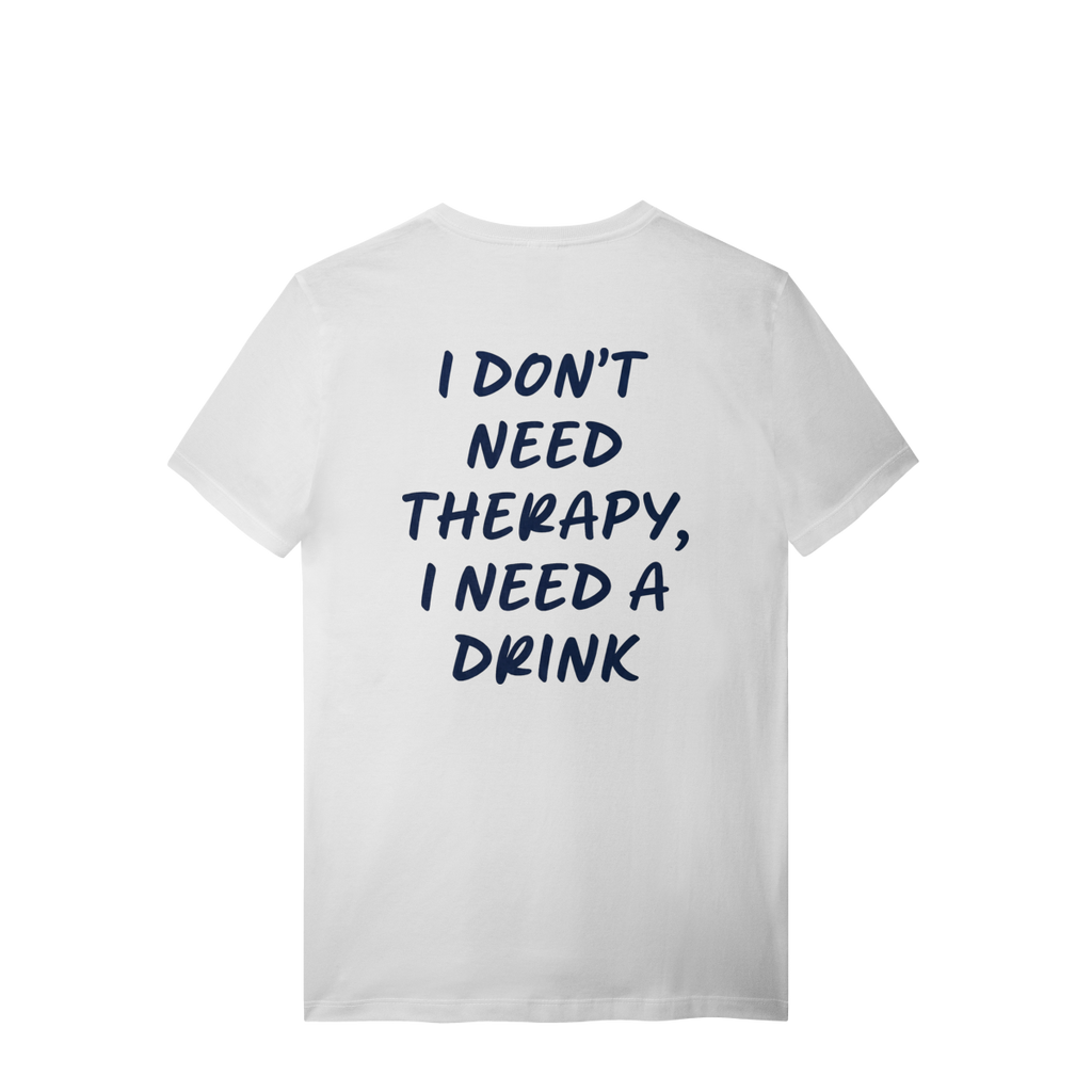 NEED DRINK T-SHIRT