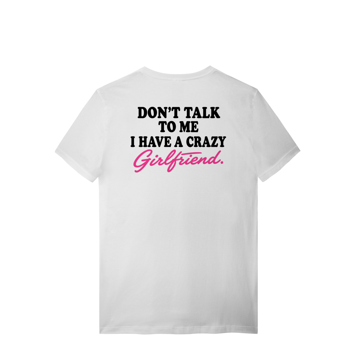 CRAZY GIRLFRIEND T-SHIRT