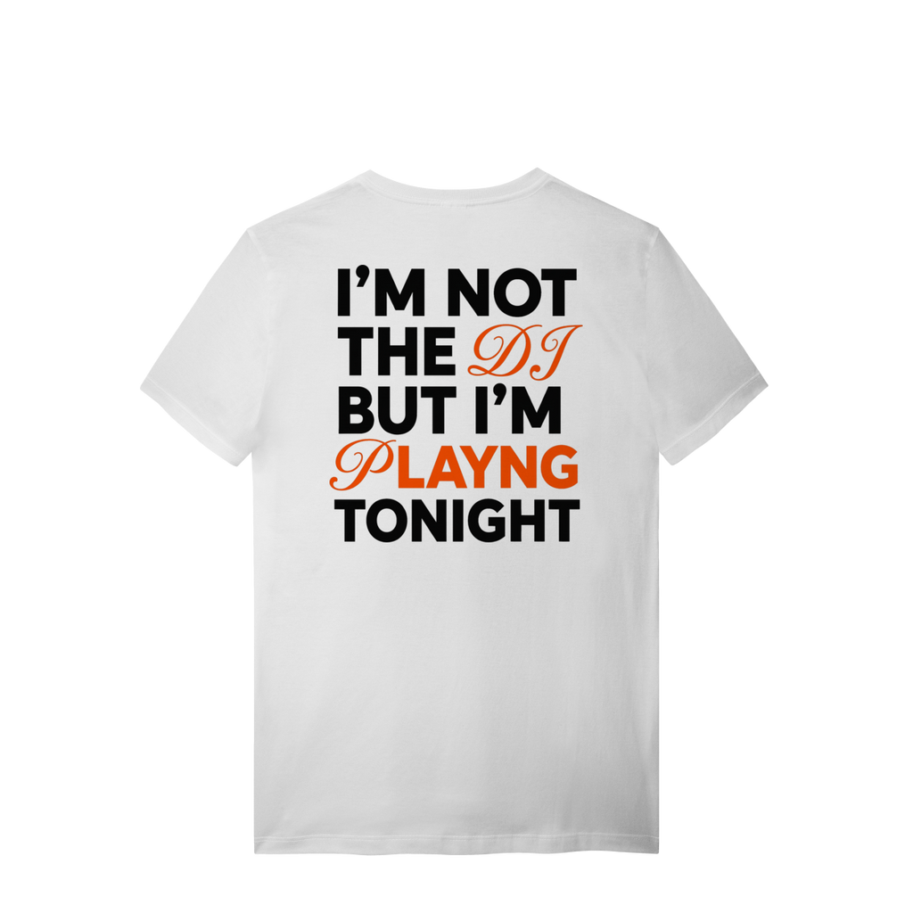 NOT DJ T-SHIRT