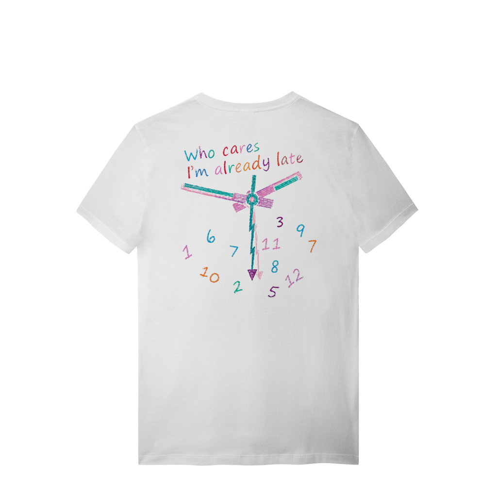 ALREADY LATE T-SHIRT