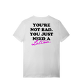 NOT BAD T-SHIRT