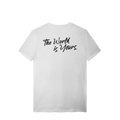 THE WORLD IS YOURS T-SHIRT
