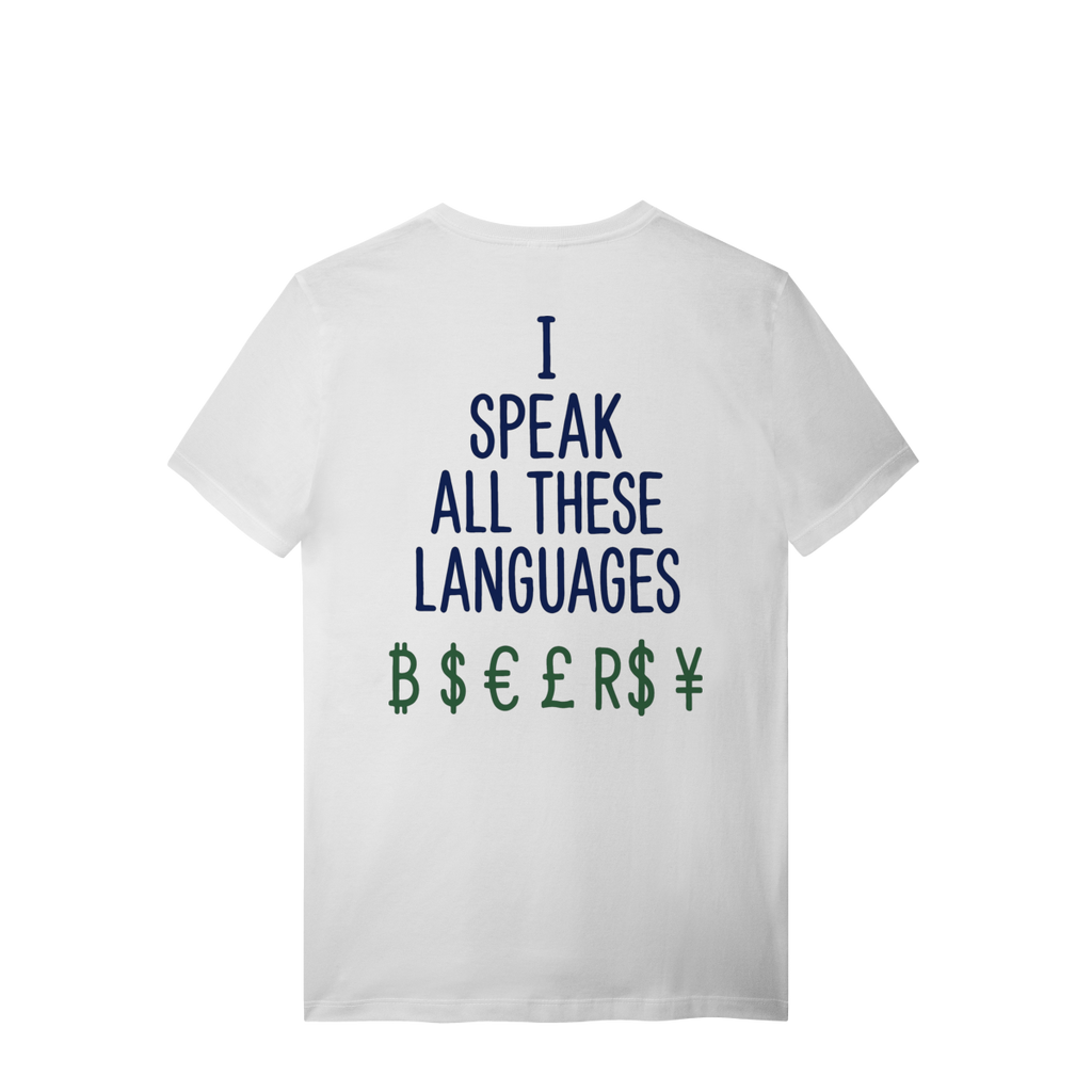 MONEY LANGUAGE T-SHIRT