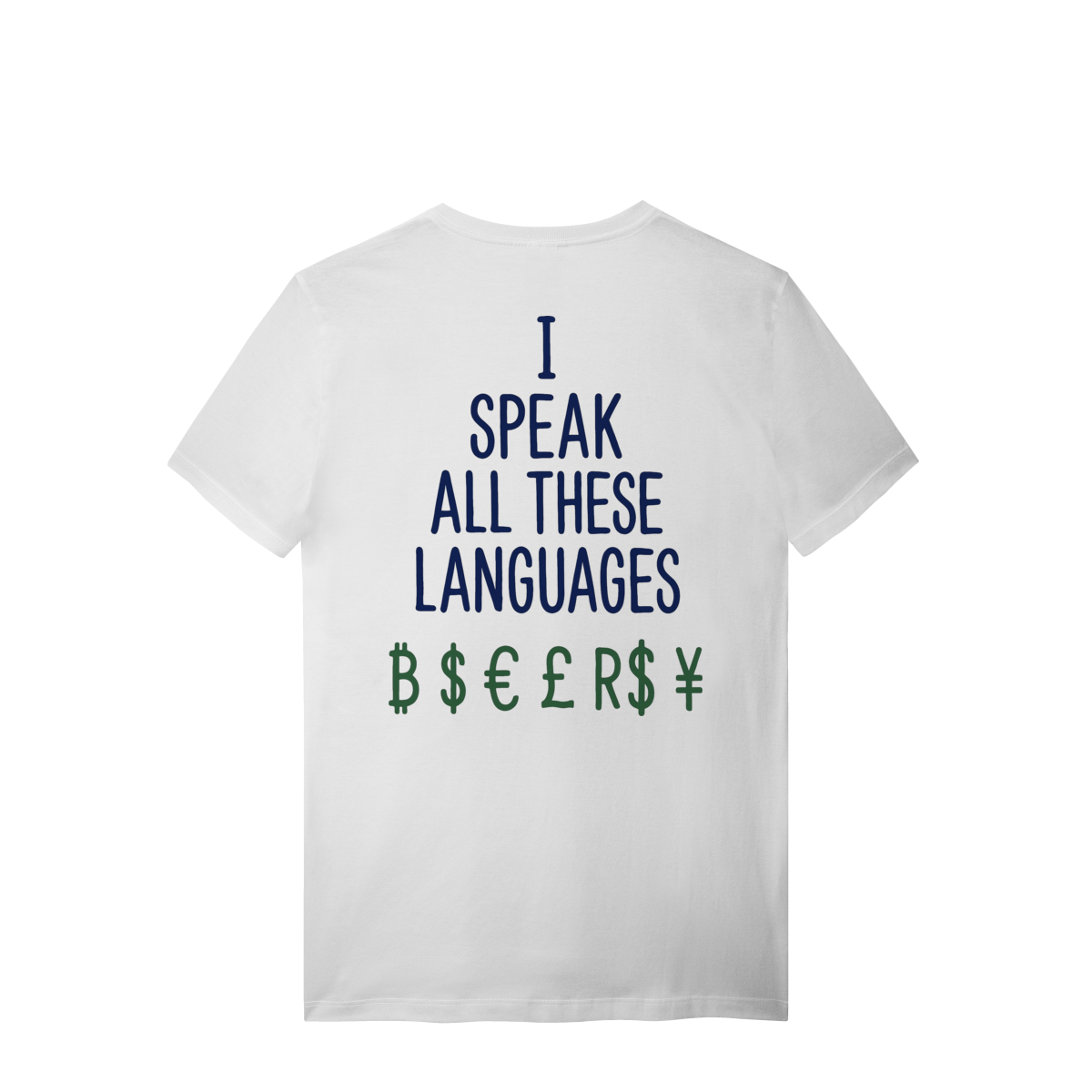 MONEY LANGUAGE T-SHIRT