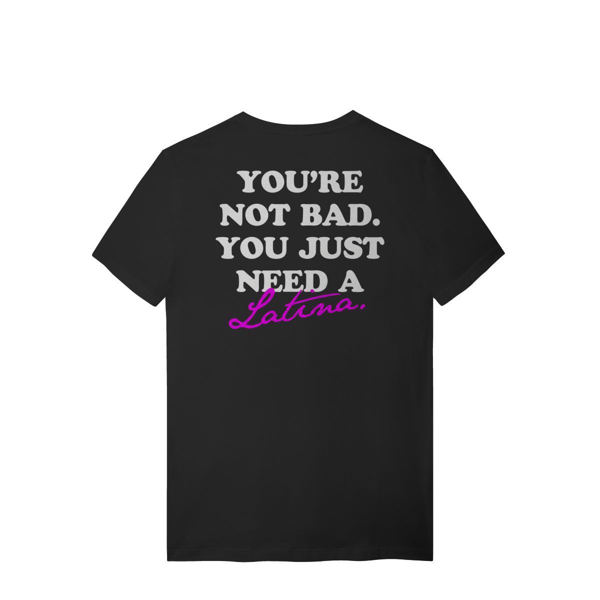NOT BAD T-SHIRT