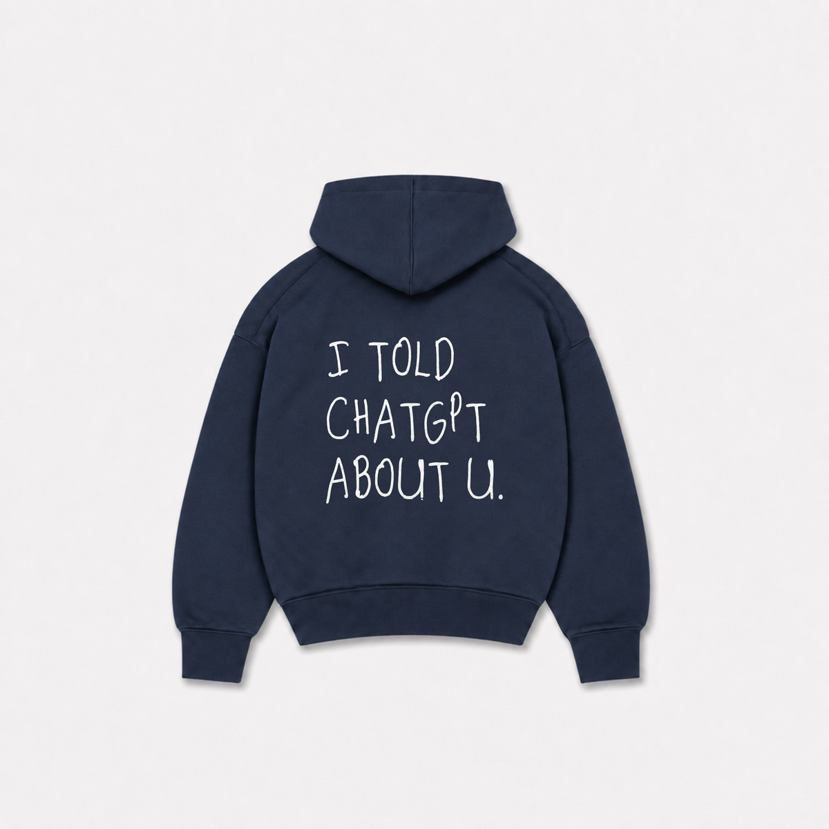 TOLD YOU HOODIE - Azul Marinho