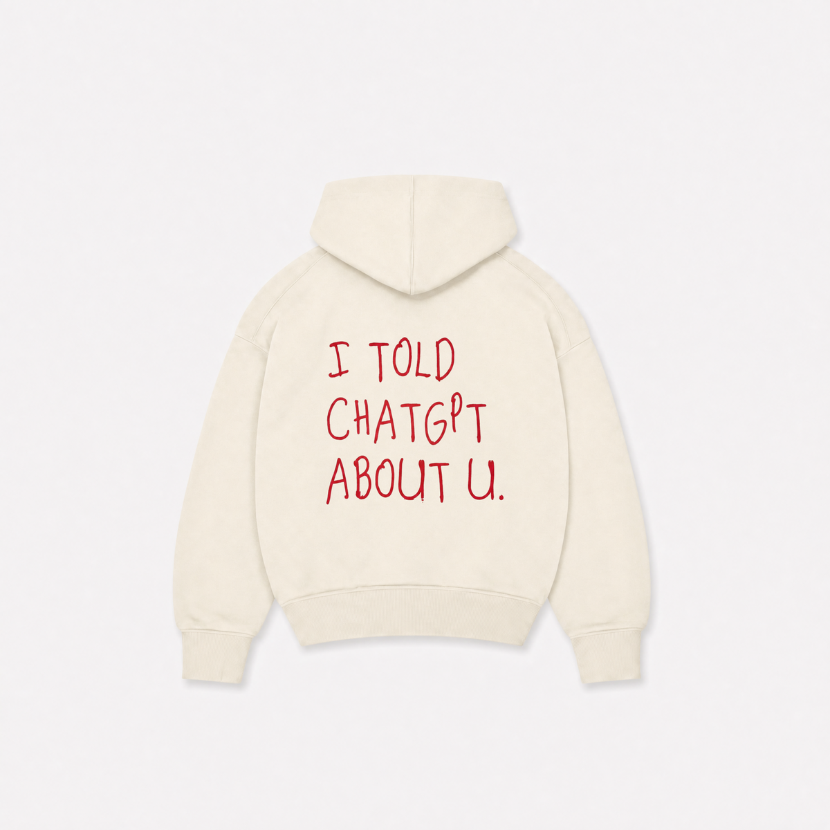 TOLD YOU HOODIE - Off White