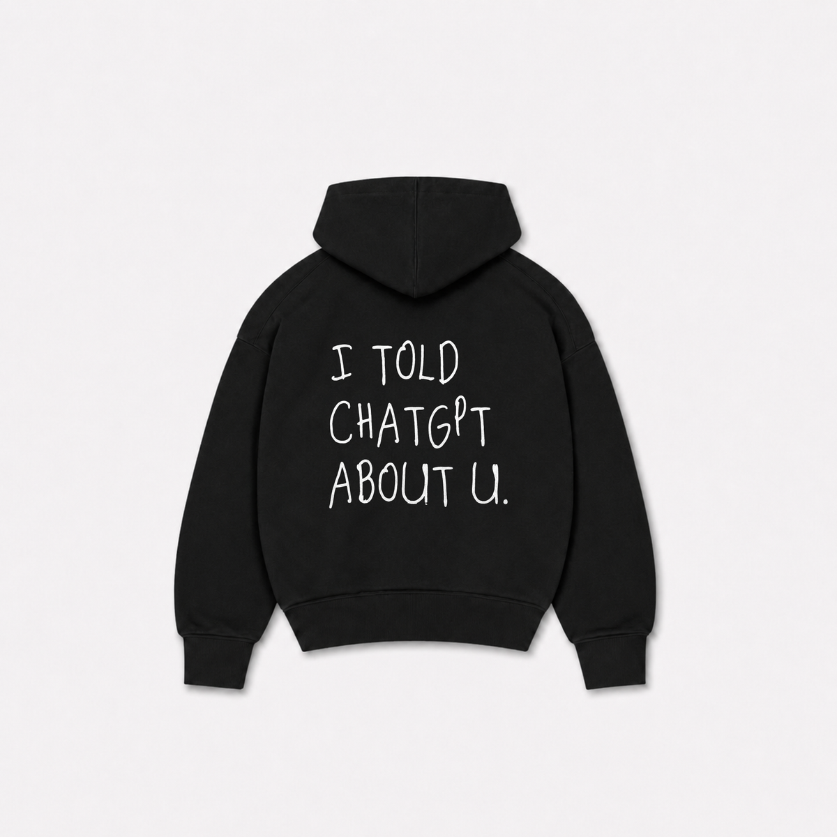 TOLD YOU HOODIE - Preta
